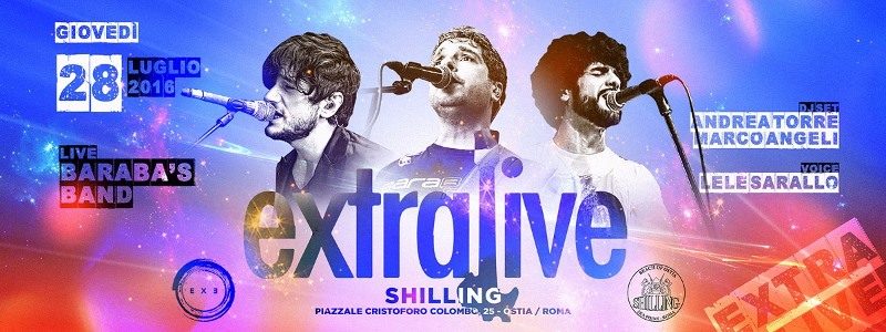 Shilling Ostia - Giovedì 28 Luglio 2016 - Extra Live - giovedì 28 luglio 2016