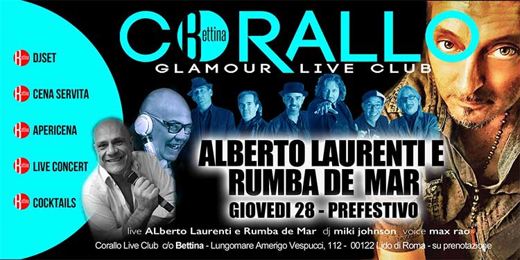 Corallo Ostia Giovedì 28 Giugno 2018 - Live Alberto Laurenti e Rumba de Mar - giovedì 28 giugno 2018