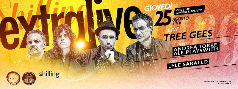 Shilling Ostia - Giovedì 25 Agosto 2016 - Tree Gees  - giovedì 25 agosto 2016