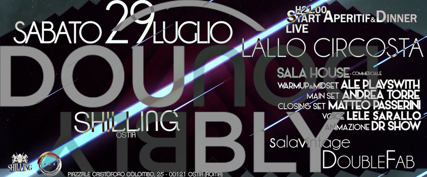 Shilling Ostia Sabato 29 Luglio 2017 - Doubly Apericena e Djset