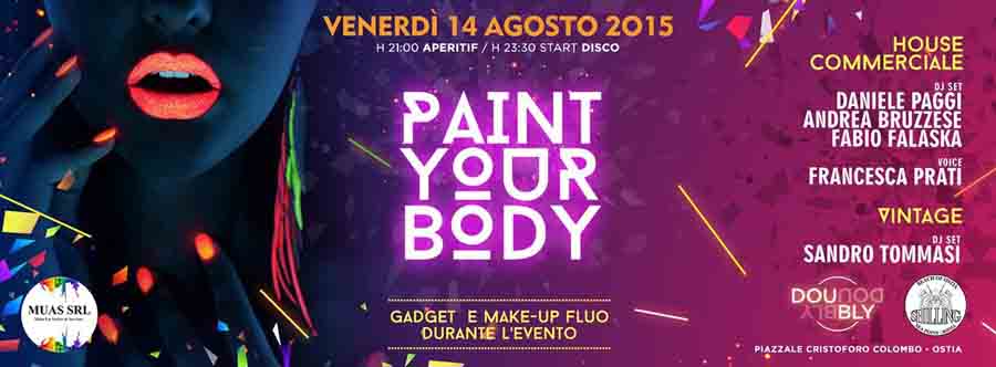 Shilling - Venerdi | Paint Your Body - venerdì 14 agosto 2015