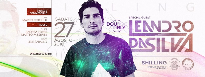 Shilling Ostia - Sabato 27 Agosto 2016 - Doubly Leandro DaSilva