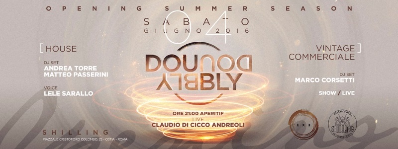 Shilling Ostia - Sabato 04 Giugno 2016 - Doubly - sabato 4 giugno 2016