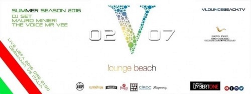 V Lounge Beach - Sabato 2 Luglio 2016 - Aperitivo e Discoteca