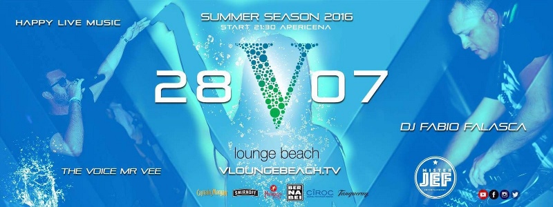 V Lounge Ostia - Giovedi 28 Luglio 2016 - Aperitivo Live Discoteca
