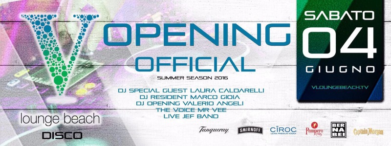 V Lounge Beach - Sabato 4 Giugno 2016 - Aperitivo e Discoteca - sabato 4 giugno 2016